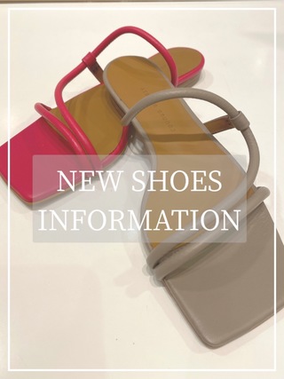 NEW SHOES INFORMATION -第ニ弾-